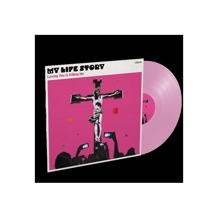 MY LIFE STORY - Loving You Is Killing Me (Pink Vinyl)