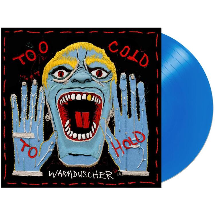 WARMDUSCHER - Too Cold To Hold (Translucent Blue Vinyl)