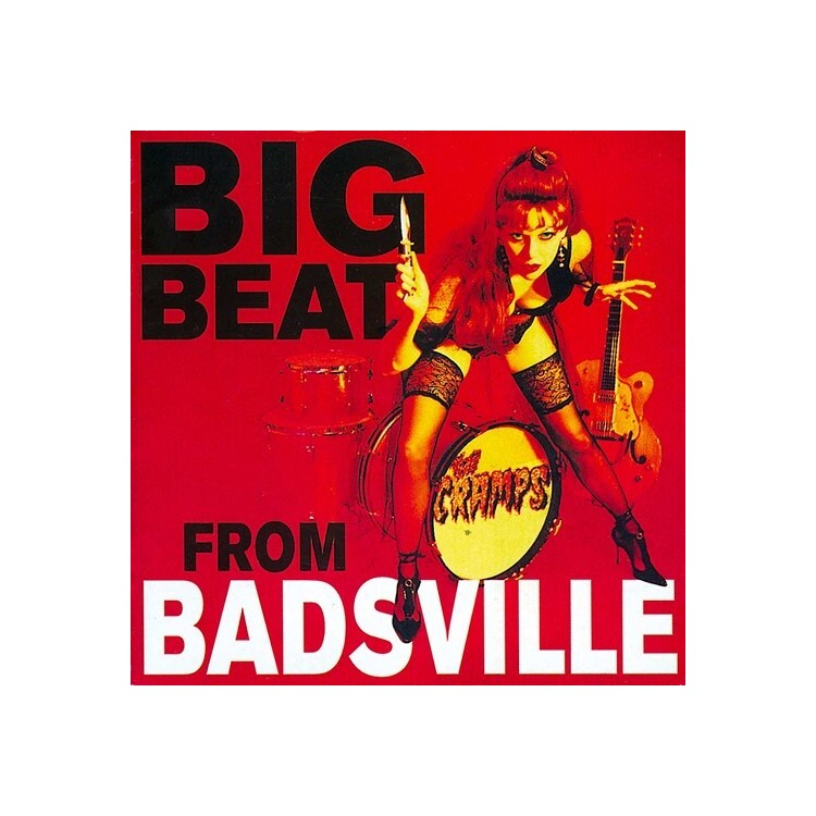 CRAMPS - Big Beat From Badsville