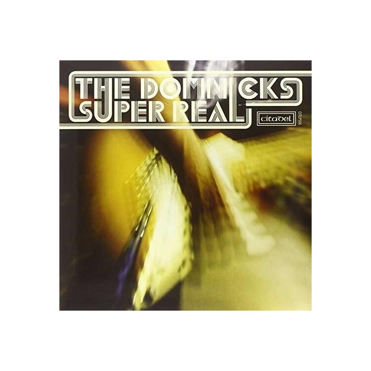 THE DOMNICKS - Super Real