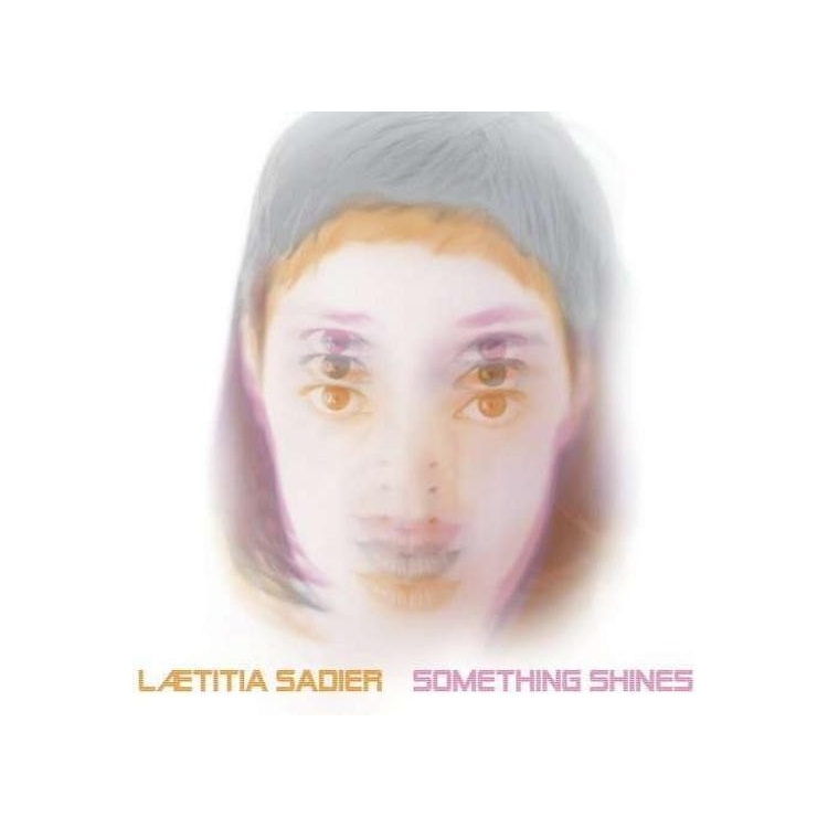 LAETITIA SADIER - Something Shines