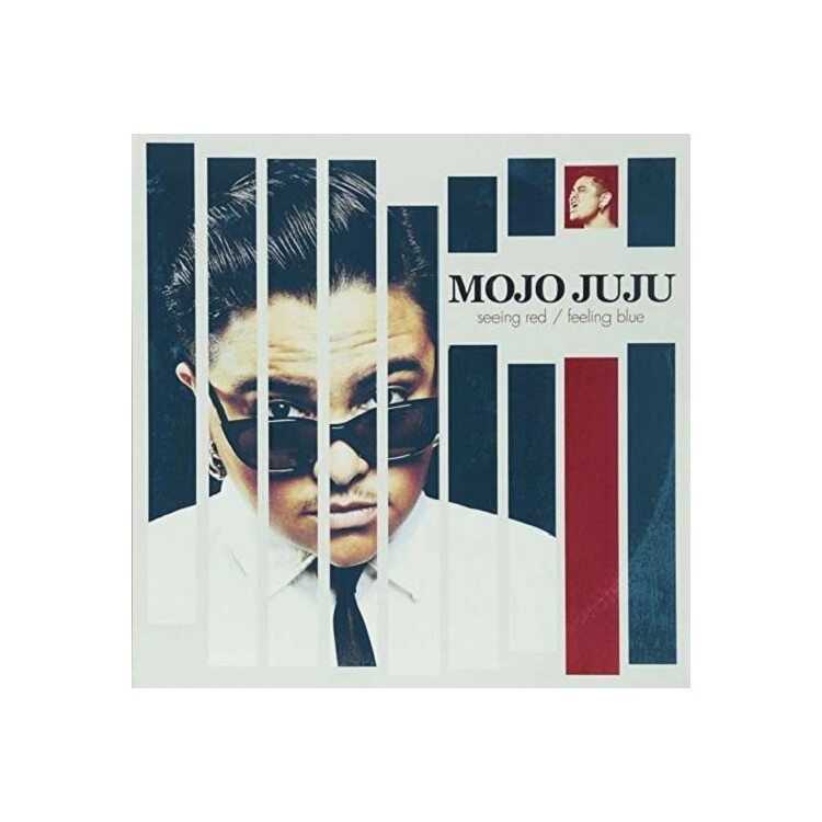 MOJO JUJU - Seeing Red Feeling Blue