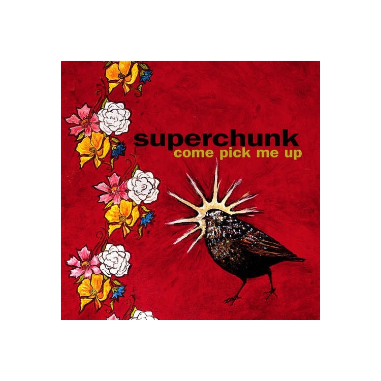 SUPERCHUNK - Come Pick Me Up