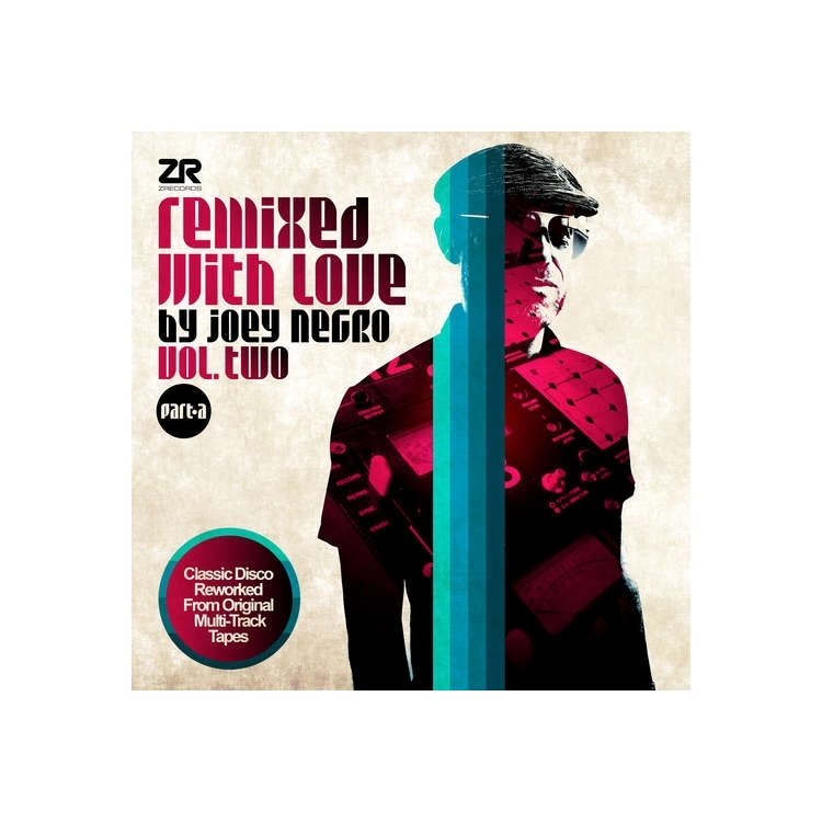 JOEY NEGRO - Remixed With Love By Joey Negro Vol. Two Part A