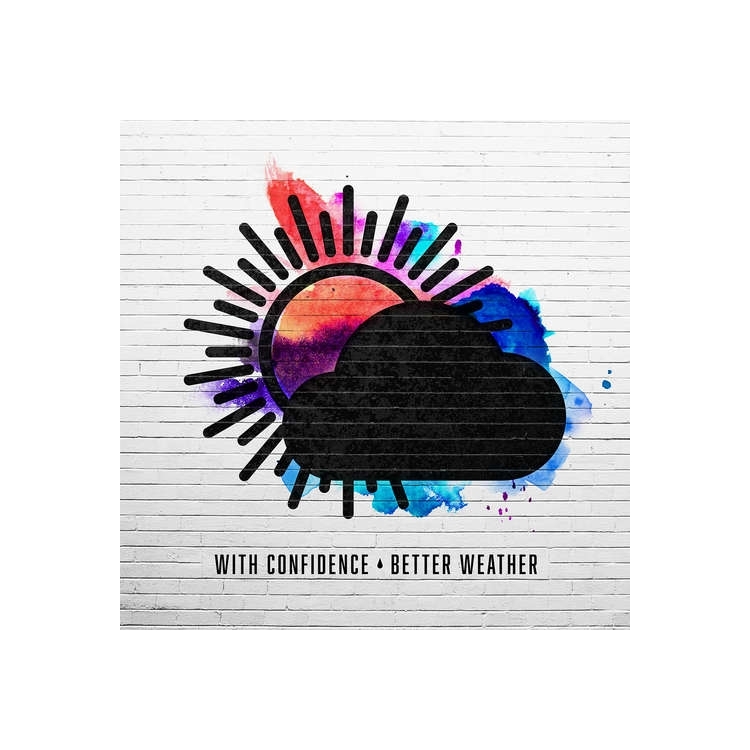 WITH CONFIDENCE - Better Weather (Vinyl)