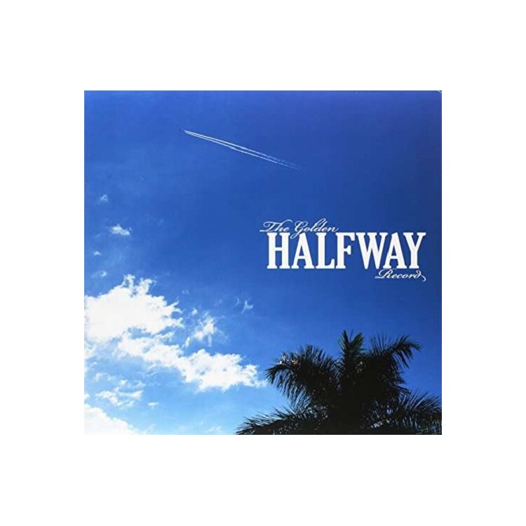 HALFWAY - The Golden Halfway Record