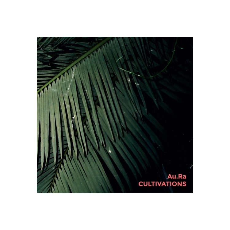 AU.RA - Cultivations