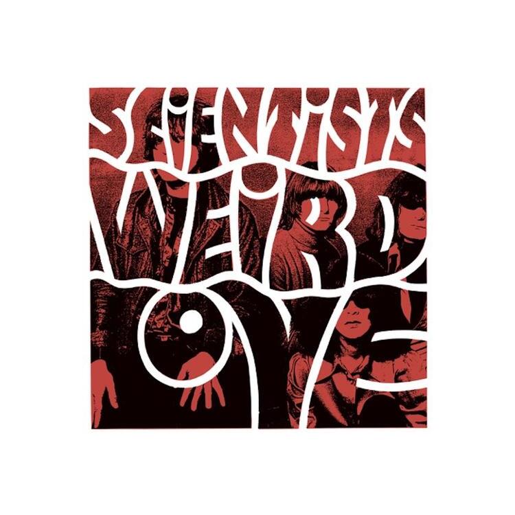 SCIENTISTS - Weird Love