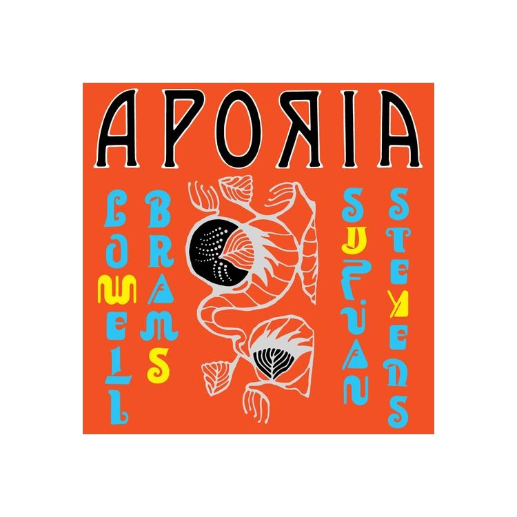 SUFJAN STEVENS & LOWELL BRAMS - Aporia