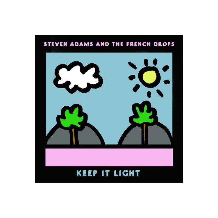 STEVE & THE FRENCH ADAMS - Keep It Light