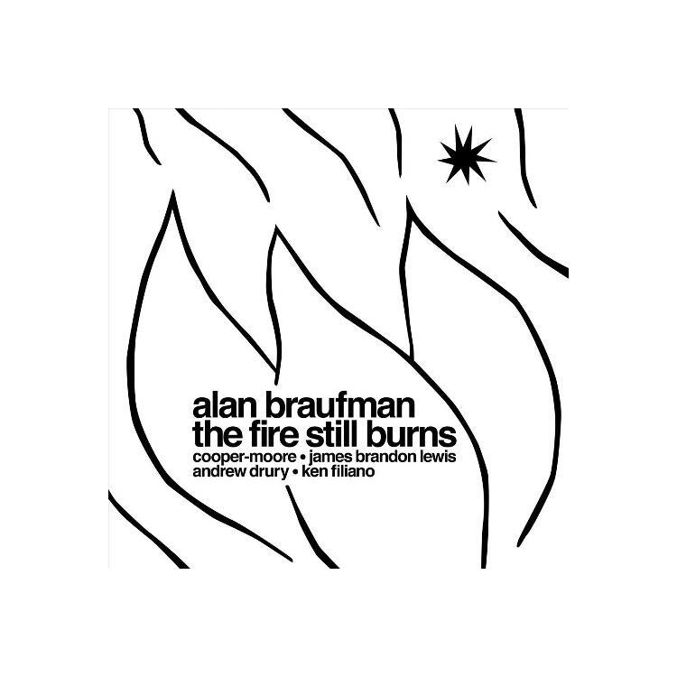 ALAN BRAUFMAN - The Fire Still Burns