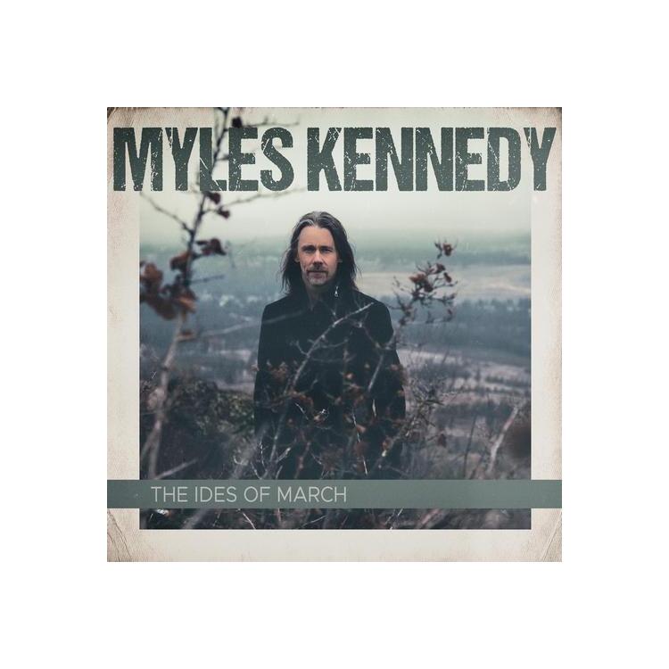 MYLES KENNEDY - The Ides Of March