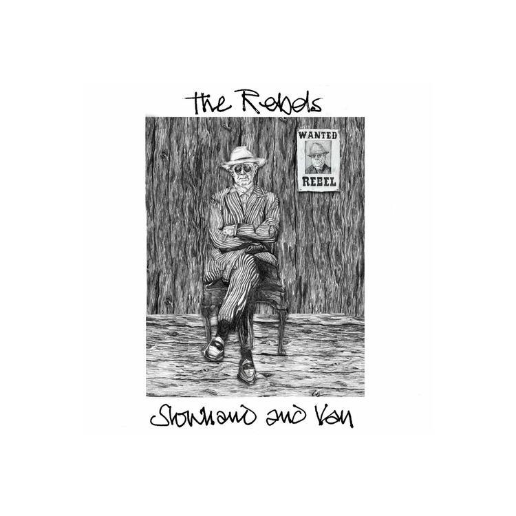 SLOWHAND & VAN - The Rebels