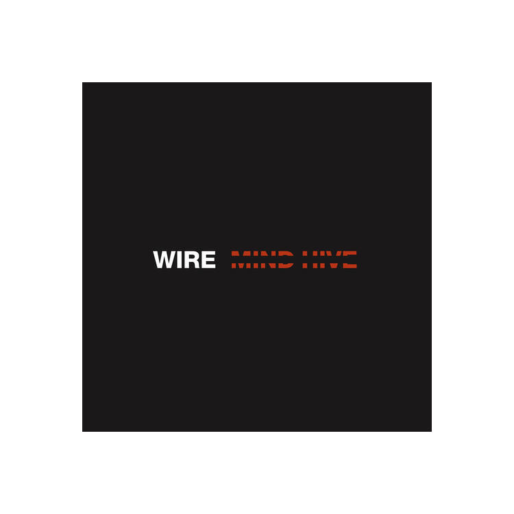 WIRE - Mind Hive (Indies Orange Embossed Sleeve)