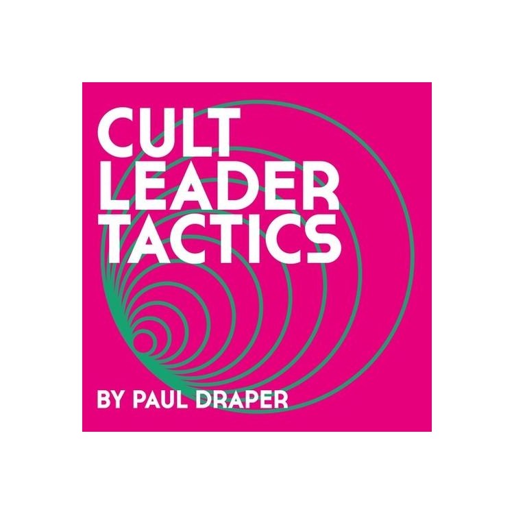 PAUL DRAPER - Cult Leader Tactics