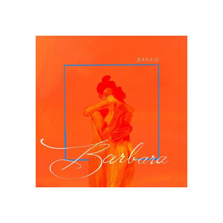 BARRIE - Barbara (Opaque Orange Vinyl)