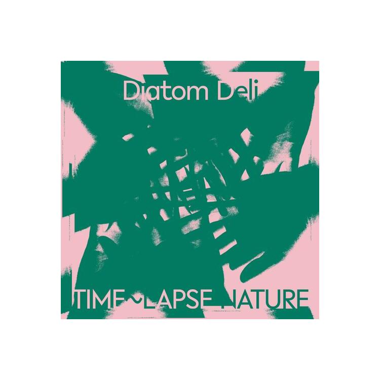 DIATOM DELI - Time~lapse Nature