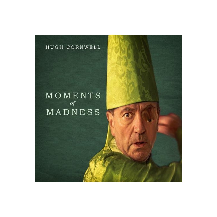 HUGH CORNWELL - Moments Of Madness