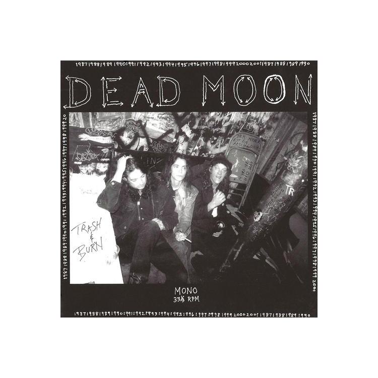 DEAD MOON - Trash And Burn