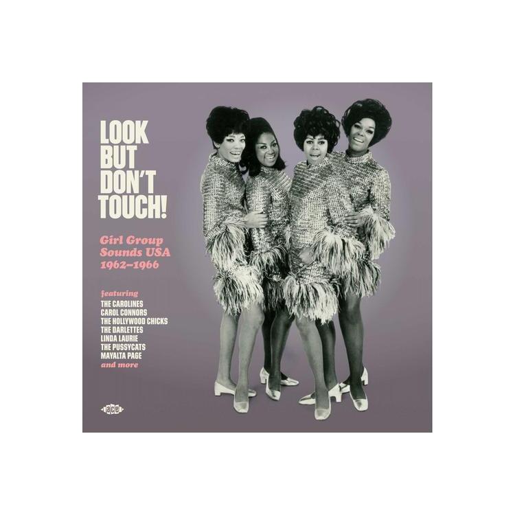 VARIOUS ARTISTS - Look But Don't Touch! Girl Group Sounds Usa 1962-1966