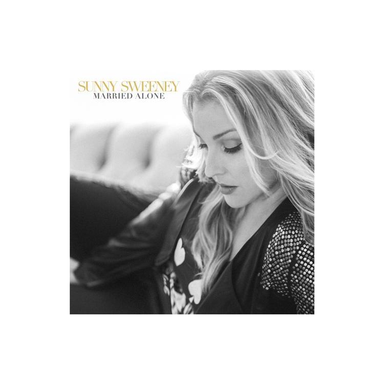 SUNNY SWEENEY - Married Alone