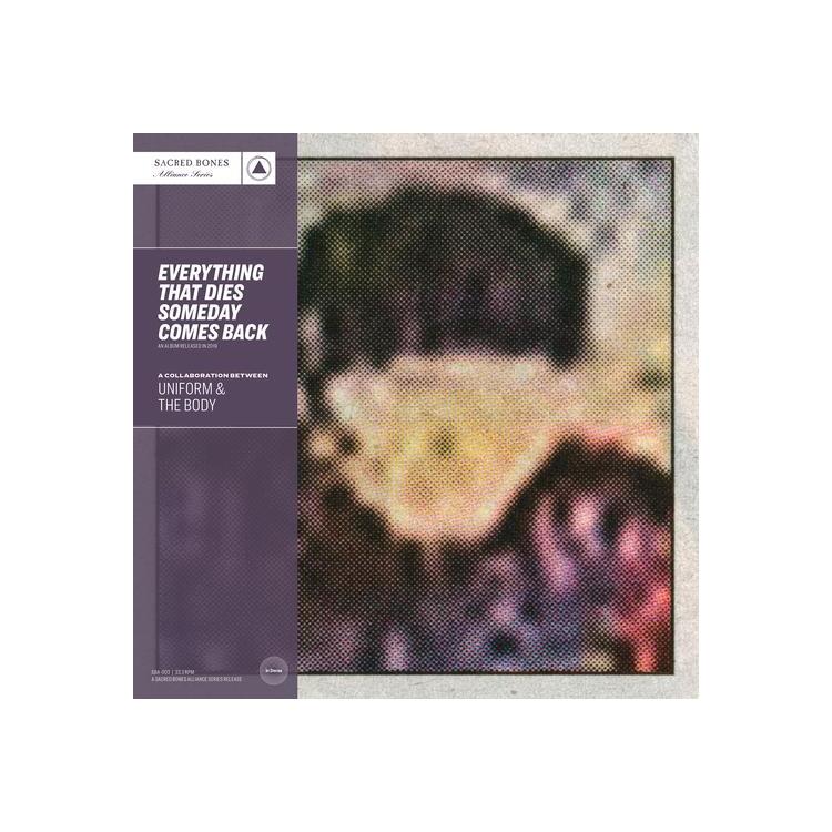 UNIFORM & THE BODY - Everything That Dies Someday Comes Back (Silver Vinyl, Sbr 15th Ann. Edition)