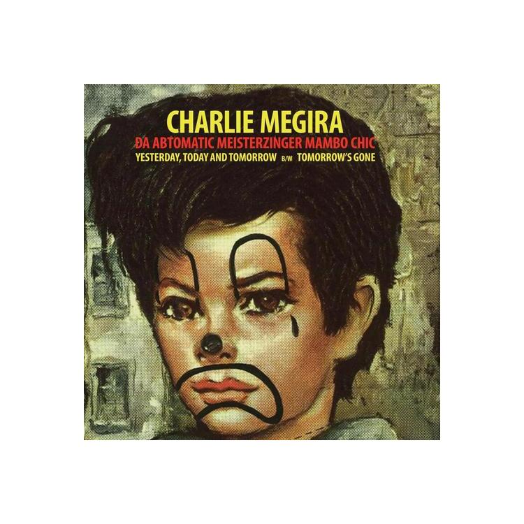 CHARLIE MEGIRA - Yesterday, Today, And Tomorrow/tomorrow's Gone