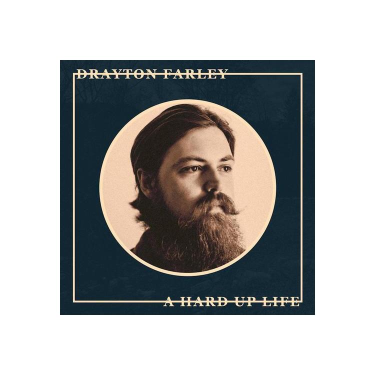 DRAYTON FARLEY - A Hard Up Life