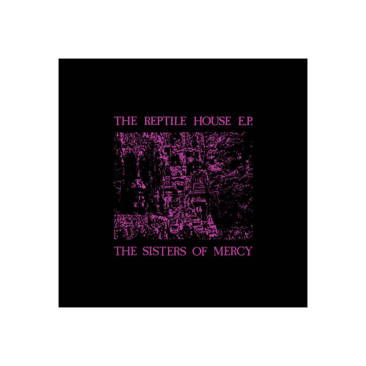 THE SISTERS OF MERCY - Reptile House [lp] (40th Anniversary, Limited, Indie-exclusive)