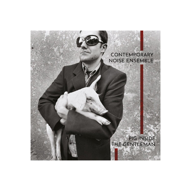 CONTEMPORARY NOISE ENSEMBLE - Pig Inside The Gentleman [2lp] (Clear 180 Gram Vinyl, Download)