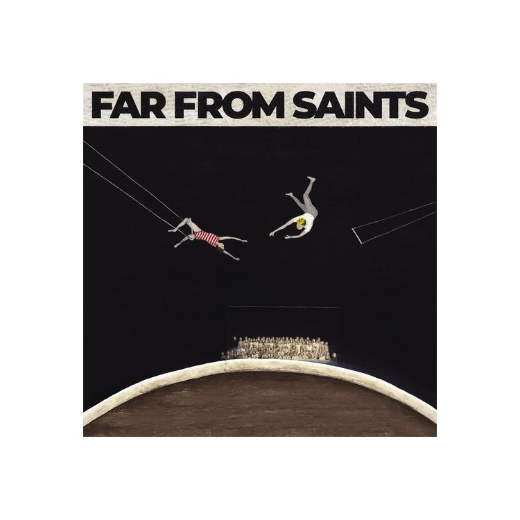 FAR FROM SAINTS - Far From Saints