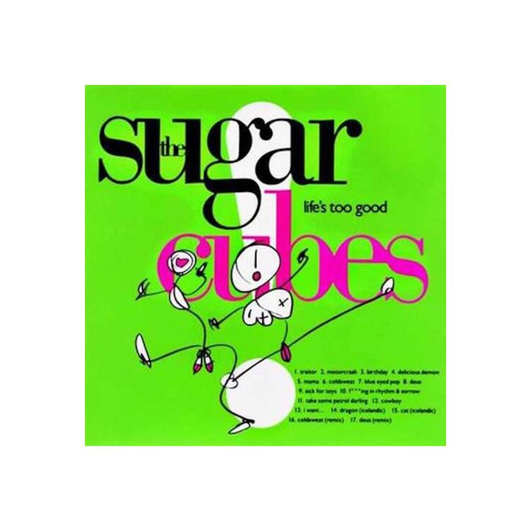 THE SUGARCUBES - Life's Too Good