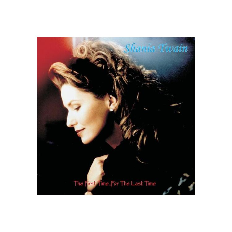 SHANIA TWAIN - The First Time For The Last Time (Red Marble Vinyl)