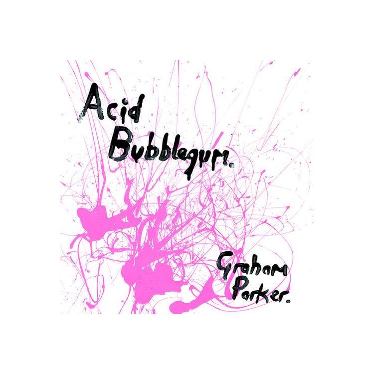 GRAHAM PARKER - Acid Bubblegum (Vinyl)