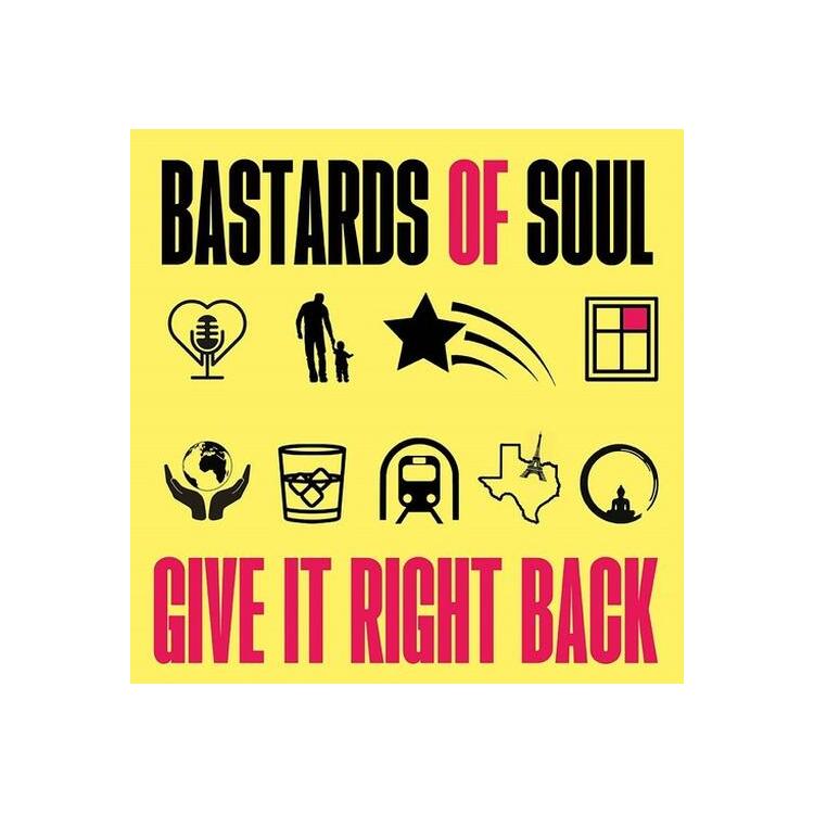 BASTARDS OF SOUL - Give It Right Back