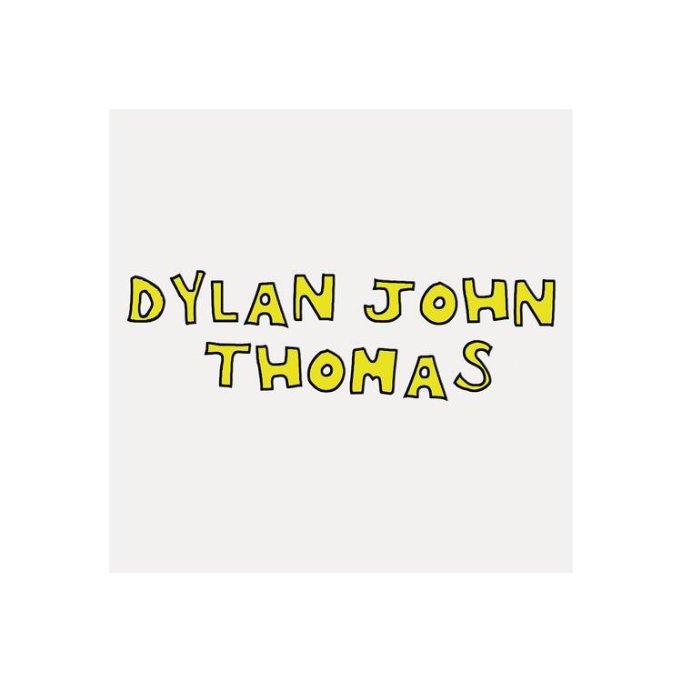 DYLAN JOHN THOMAS - Dylan John Thomas