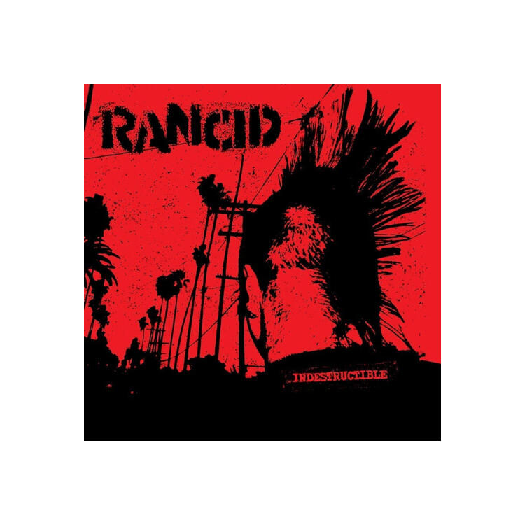 RANCID - Indestructible (Anniversary Edition)