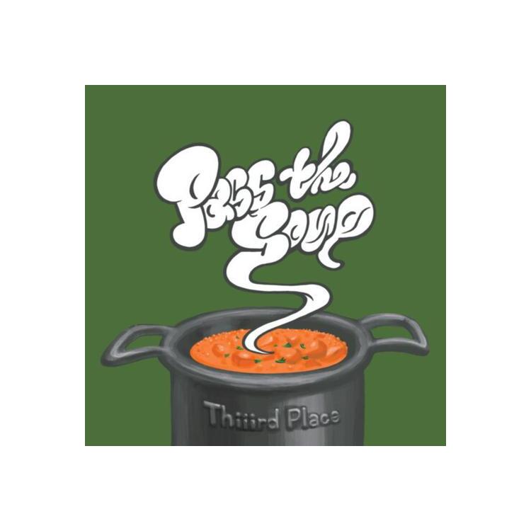 THIIIRD PLACE - Pass The Soup / Miles Day Blues