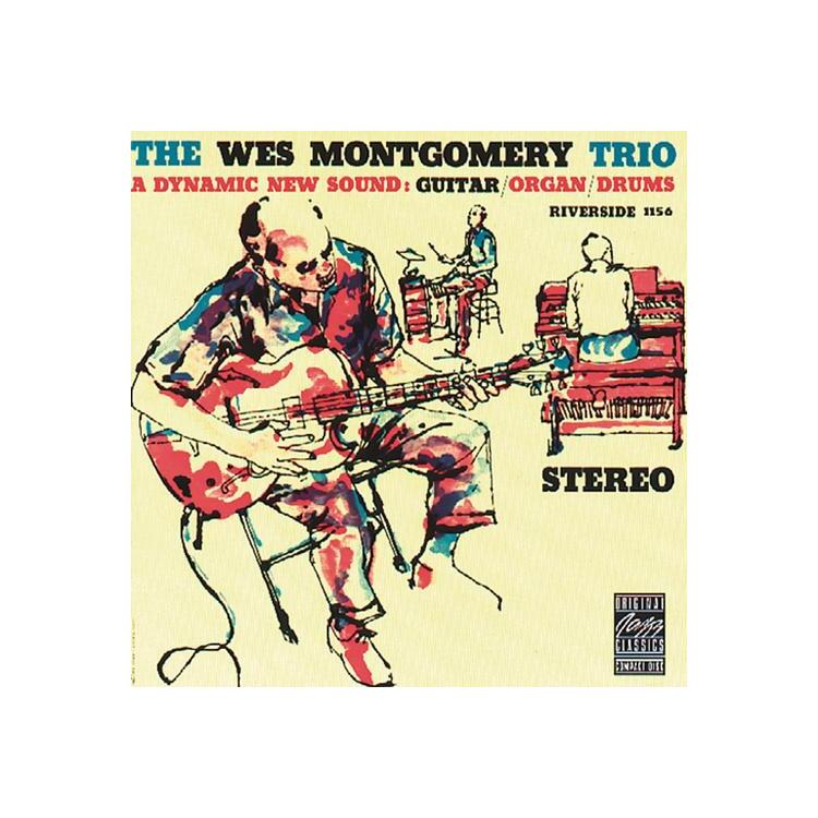 WES MONTGOMERY - Wes Montgomery Trio: A Dynamic New Sound