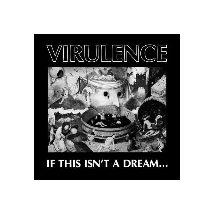 VIRULENCE - If This Isnt A Dream