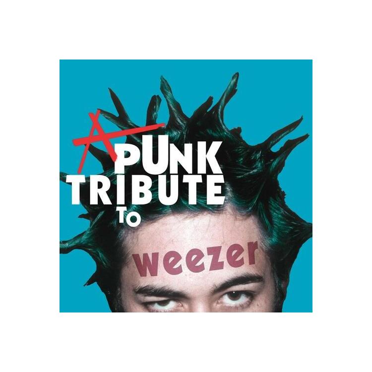 VARIOUS ARTISTS - Punk Tribute To Weezer / Various