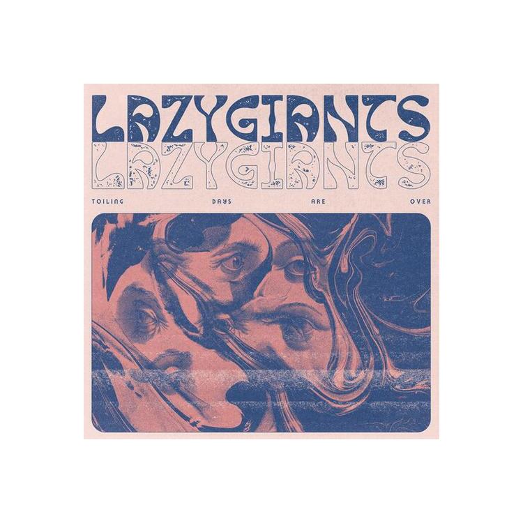 LAZY GIANTS - Toiling Days Are Over [lp]