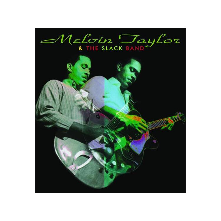 MELVIN TAYLOR - Melvin Taylor & The Slack Band