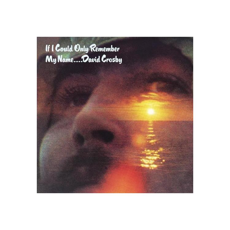 DAVID CROSBY - If I Could Only Remember My Name