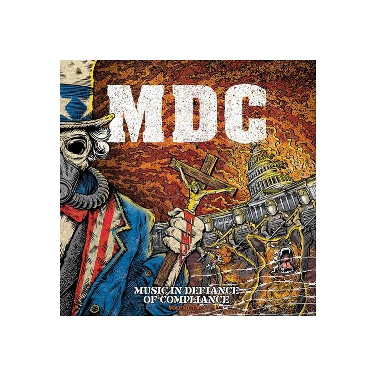 M.D.C. - Music In Defiance Of Compliance - Volume Two