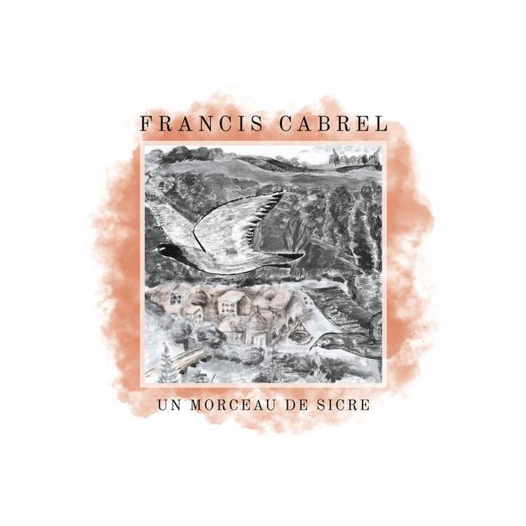 FRANCIS CABREL - Un Morceau De Sicre