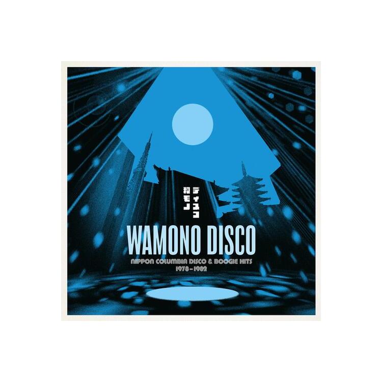 VARIOUS ARTISTS - Wamono Disco - Nippon Columbia Disco & Boogie Hits 1978-1982