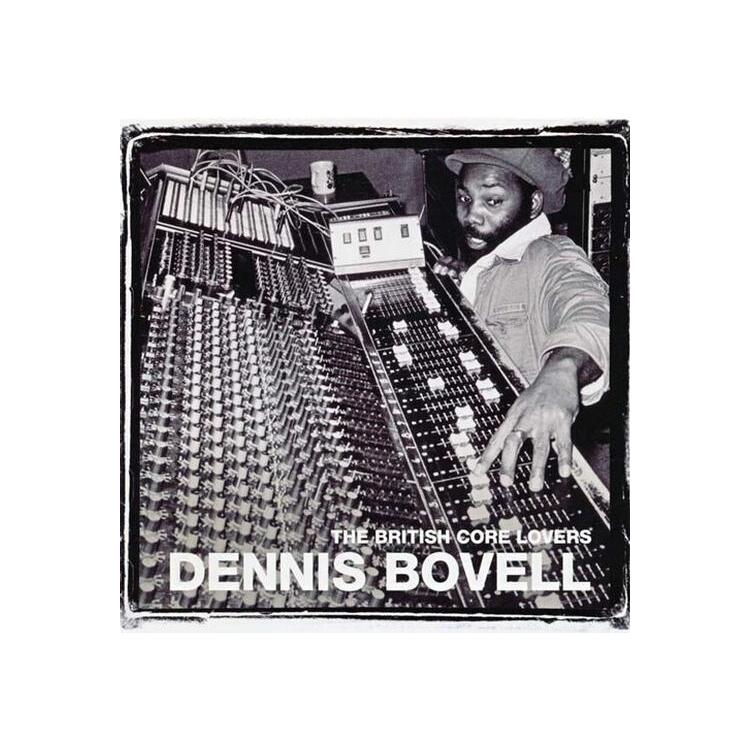 VARIOUS ARTISTS / DENNIS BOVELL - The British Core Lovers