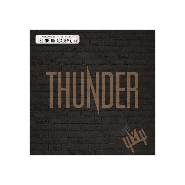 THUNDER - Live At Islington Academy