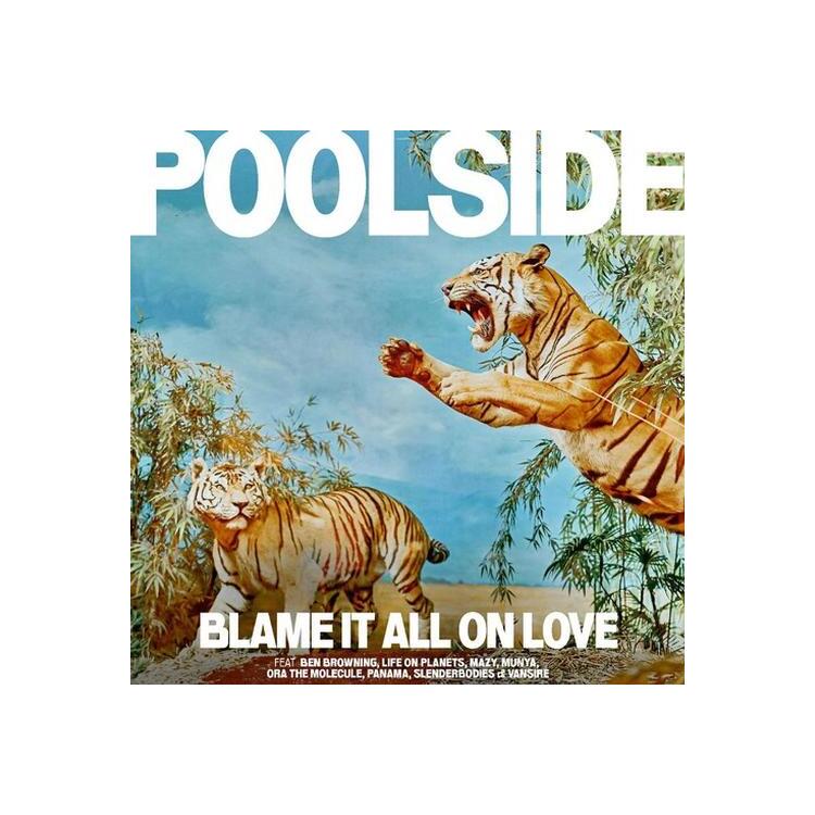 POOLSIDE - Blame It All On Love (Orange Vinyl)